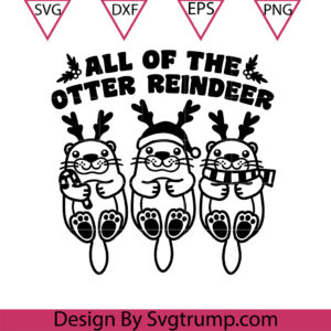 Otter Reindeer Svg, All of the Otter Reindeer Christmas Svg, Otter Svg