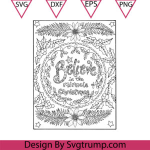 Believe In The Christmas Svg, Believe Christmas Mandala Svg, Believe Svg
