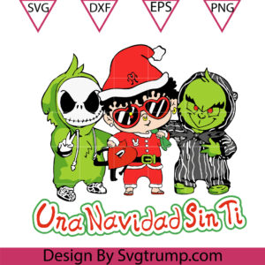 Benito Una Navidad Sin Ti Jack And Grinch Svg, Bad Bunny Christmas Svg, Una Navidad Sin Ti And Grinch Svg
