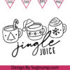 Christmas Drinking Jingle Juice Svg