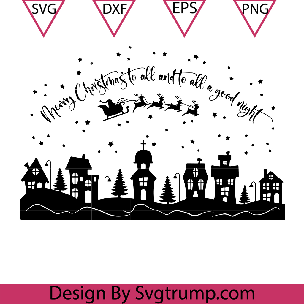 Christmas Village SVG, Merry Christmas To All SVG, Christmas Scene SVG 3 Christmas Village SVG, Merry Christmas To All SVG, Christmas Scene SVG