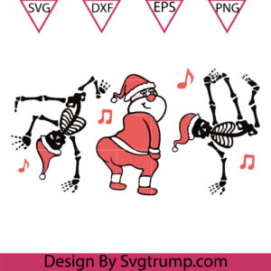 Dancing Christmas Skeletons Svg, Twerking Santa Funny Christmas Svg