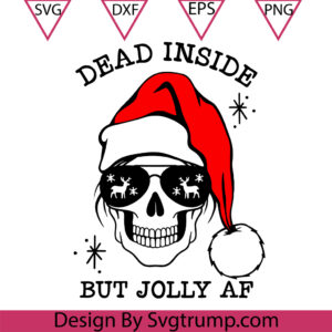 Dead Inside But Jolly AF Svg, Skull Inside Hat Christmas Svg