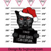 Dear Santa I Can Explain Black Cat Svg, Dear Santa Svg, Black Cat Christmas Svg