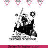 Don't Underestimate The Power of Christmas Svg, Darth Vader Svg