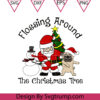 Flossing Around the Christmas Tree Svg Flossing Santa Svg Christmas Tree Santa Svg