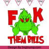 Fuckk Them Bills Grinch Svg Merry Fucking Christmas 2021 Svg