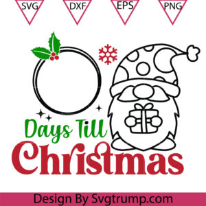 Gnomes Days Till Christmas Svg, Countdown To Christmas SVG,