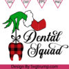 Grinch Dental Squad Svg Dental Christmas Sweatshirt Sublimation Svg