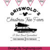 Griswolds Christmas Tree Farm Svg Holiday Graphics Svg Truck Tree Christmas Svg