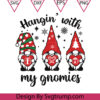 Hangin with My Gnomies Svg Christmas Gnome Svg Gnomies Heart Christmas Svg