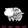 Hippo Christmas Svg I Want A Hippopotamus For Christmas Svg