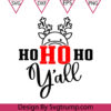 Ho Ho Ho Yall Christmas Svg Funny Christmas Vibes yall Svg