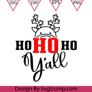 Ho Ho Ho Yall Christmas Svg, Funny Christmas Vibes y'all Svg