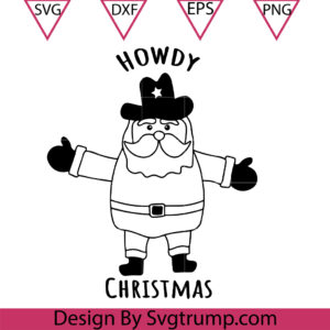 Howdy Christmas Cowboy Santa Svg, Cowboy Christmas Svg, Western Christmas Svg