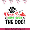 I'm So Good Santa Came Twice SVG, Paw Dog Christmas SVG