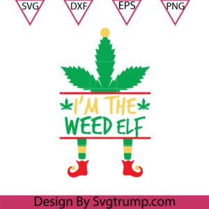 I’m The Weed Elf Christmas Svg, Weed Christmas Cannabis Svg
