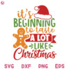 Its Beginning To Taste A Lot like Christmas Svg Christmas Hat Svg