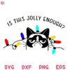 Christmas Jolly Enough Lights Svg, Cat Mom Christmas Svg, Cat Svg 1 Jolly Enough Lights Svg Cat Mom Christmas Svg Cat Svg