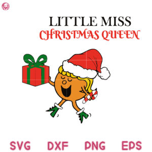 Christmas Litter Miss Queen Svg, Litter Miss Santa Cute Svg, Christmas Queen Svg