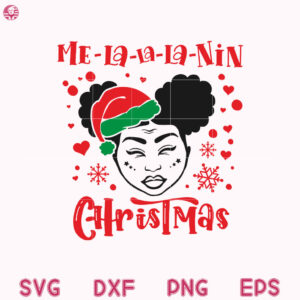 Me La La La Nin Christmas Svg, Melanin Christmas Svg, Cute Black Girl Svg