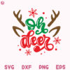 Oh Deer Cute Baby Rudolf Svg Cute Christmas Kids Tee Svg Christmas Oh Deer Svg