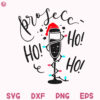 Prosecc Ho Ho Ho Svg, Christmas Alcohol Design Svg, Prosecc Funny Svg