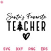 Santa Favorite Teacher Svg Favorite Merry Christmas Svg