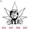 Stoner Trump Cannabis Svg Fuckk Cannabis Trump Svg Trump Weed Svg