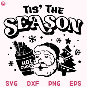 Tis The Season Christmas Svg, Santa Claus Christmas SVG