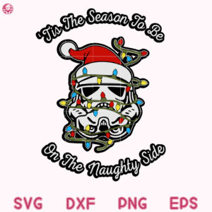 Star Wars Christmas Lights Svg, Tis The Season To Be On The Naughty Side Svg