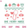 Ugly Sweater Christmas Svg Nurse Christmas Svg One Merry Nurse Svg