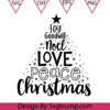 Joy Goodwill Noel Love Peace Christmas Svg, Christmas Shirt Svg, Christmas Tree Svg, Christmas Tee Svg