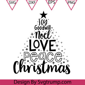Joy Goodwill Noel Love Peace Christmas Svg, Christmas Shirt Svg, Christmas Tree Svg, Christmas Tee Svg