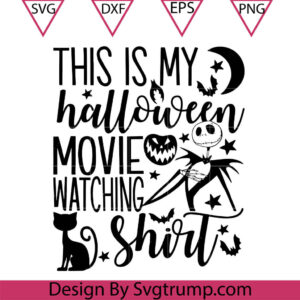 This is my Halloween Movie Watching Svg, Nightmare Before Christmas Svg