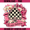 Be Mine Valentine PNG, Valentine Card Png, Trendy Valentine Png, Valentine Gift, Coquette Valentine Png