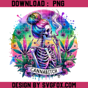 Cannabitch Skeleton Png, Colorful Witchy Cannabitch Skeleton Weed Pot Smoker Png, Trendy Skull Sweary Png